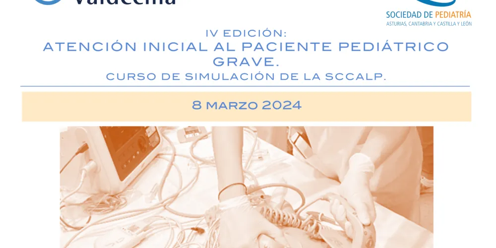 Curso de simulación de la SCCALP: Atención inicial al paciente pediátrico grave (IV Edición)